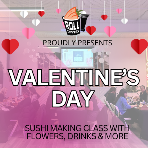 VALENTINE'S DAY SUSHI MAKING FOR 2